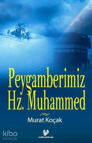 Peygamberimiz Hz. Muhammed - 1