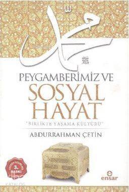 Peygamberimiz ve Sosyal Hayat - 1