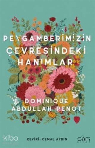 Peygamberimizin Çevresindeki Hanımlar - 1