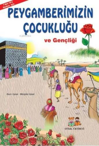 Peygamberimizin Çocukluğu ve Gençliği; 7 Yaş ve Üstü - 1