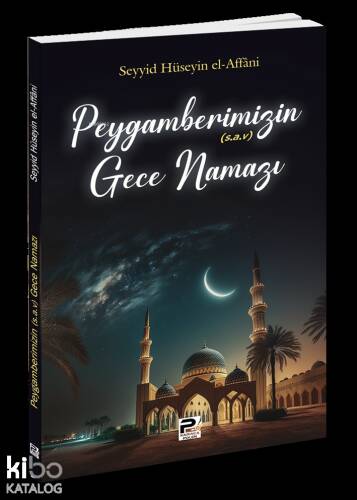 Peygamberimizin Gece Namazı - 1