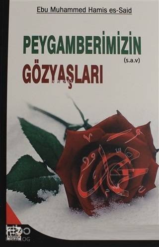 Peygamberimizin Gözyaşları - 1