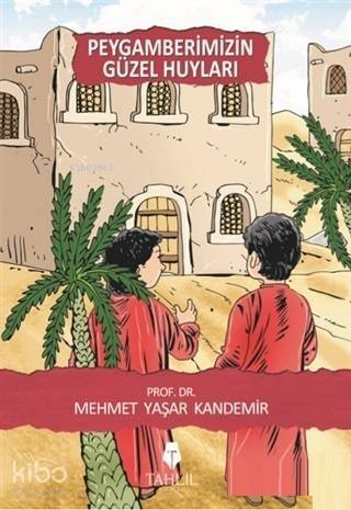 Peygamberimizin Güzel Huyları - 1