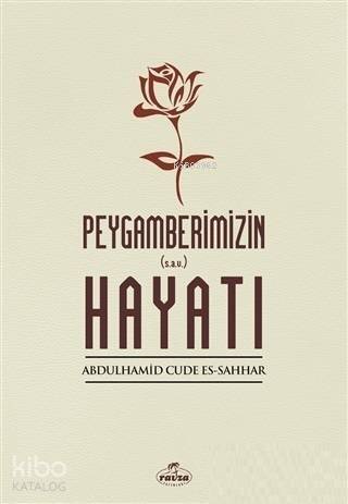 Peygamberimizin Hayatı - 1