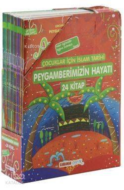 Peygamberimizin Hayatı 24 Kitap; Çocuklar İçin İslam Tarihi - 1