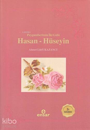 Peygamberimizin İki Gülü Hasan-Hüseyin - 1