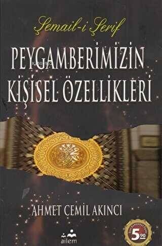 Peygamberimizin Kişisel Özellikleri - 1