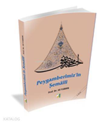 Peygamber'imizin Şemâili - 1