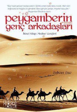 Peygamberin Genç Arkadaşları 2; Medine Gençleri - 1