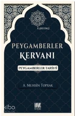 Peygamberler Kervanı (Peygamberler Tarihi) - 1