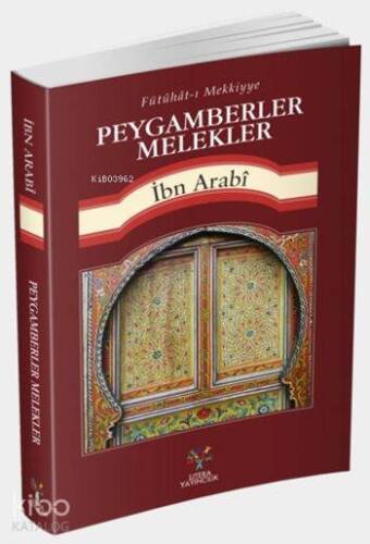 Peygamberler Melekler; Fütühât-ı Mekkiyye'den - 1