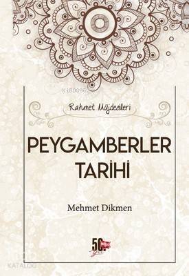 Peygamberler Tarihi; Rahmet Müjdecileri - 1