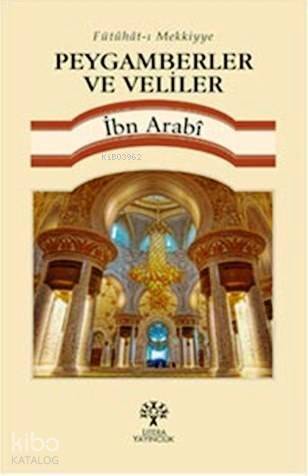 Peygamberler ve Veliler; Fütuhat-ı Mekkiyye - 1