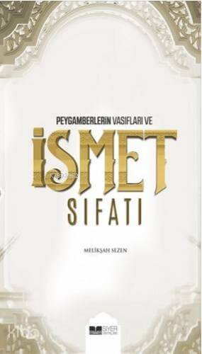 Peygamberlerin Vasıfları ve İsmet Sıfatları - 1