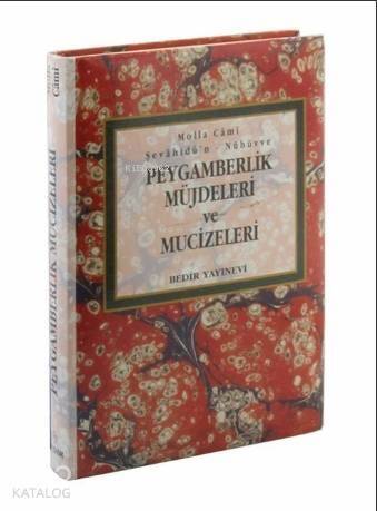 Peygamberlik Müjdeleri ve Mucizeleri - 1