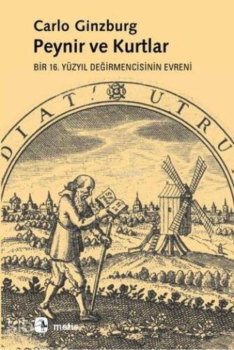 Peynir ve Kurtlar; Bir 16. Yüzyıl Değirmencisinin Evreni - 1