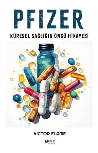 Pfize;Küresel Sağlığın Öncü Hikayesi - 1