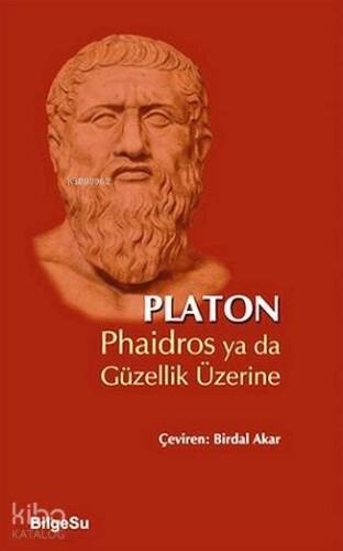 Phaidros ya da Güzellik Üzerine - 1