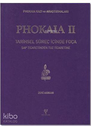 Phokaia 2; Tarihsel Süreç İçinde Foça Şap Ticaretinden Tuz Ticaretine - 1