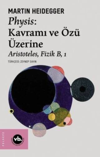 Physis:Kavramı Ve Özü Üzerine - 1