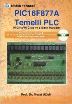 PIC 16F877 A Temelli PLC; 16 Giriş / 16 Çıkış ve 8 Bitlik Makrolar - 1