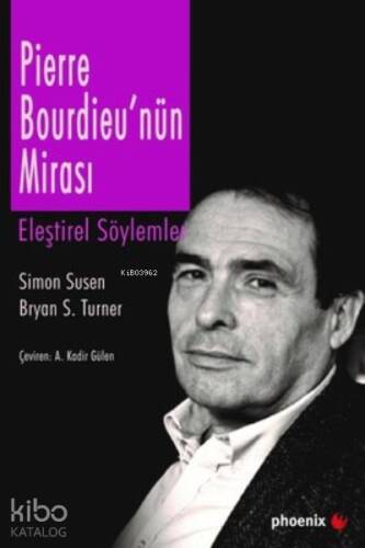 Pierre Bourdieu'nün Mirası ;Eleştirel Söylemler - 1