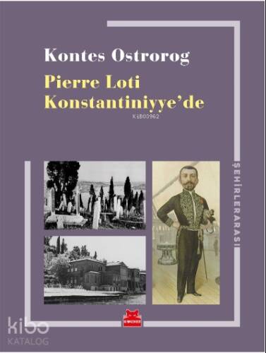 Pierre Loti Konstantiniyye’de - 1