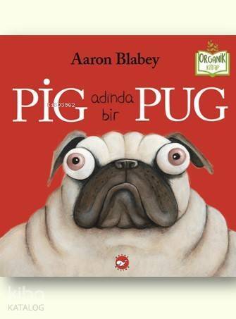 Pig Adında Bir Pug - 1