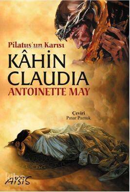 Pilatusun Karısı Kahin Claudia - 1