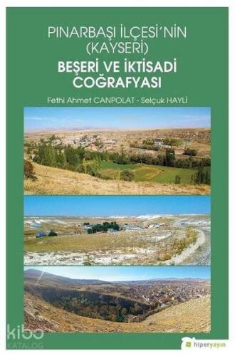 Pınarbaşı İlçesi'nin (Kayseri) Beşeri ve İktisadi Coğrafyası - 1