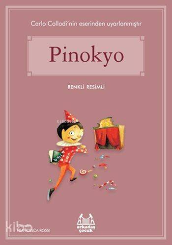 Pinokyo; Gökkuşağı Renkli Resimli Seri - 1