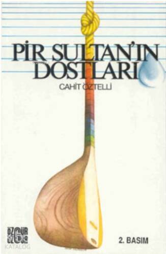 Pir Sultan´ın Dostları - 1