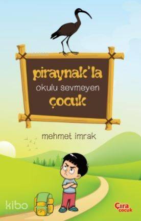 Piraynak'la Okulu Sevmeyen Çocuk - 1