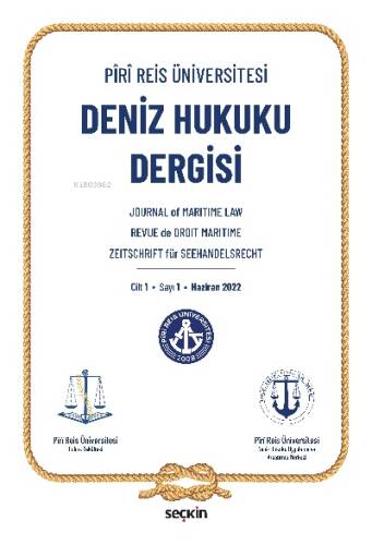 Piri Reis Üniversitesi Deniz Hukuku Dergisi C: 1 S: 1 - 1