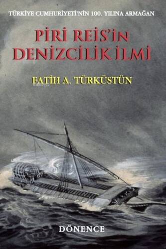 Piri Reis'in Denizcilik İlmi - 1