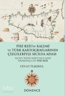 Piri Reis'in Kalemi ve Türk Kartograflarının Çizgileriyle Sicilya Adası - 1