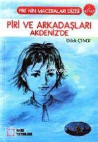 Piri ve Arkadaşları Akdeniz'de 2. Kitap - 1