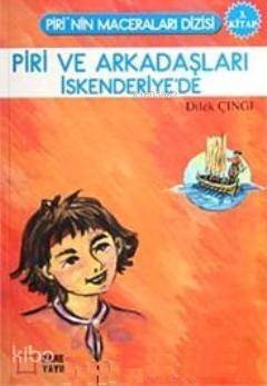 Piri ve Arkadaşları İskenderiye'de 3. Kitap - 1