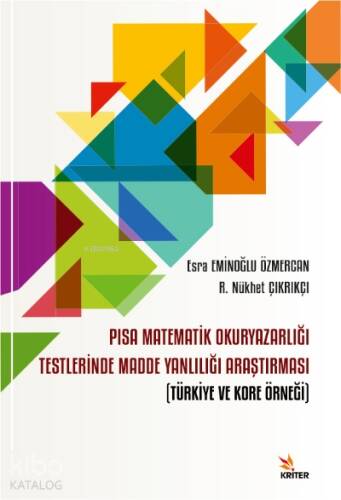 PISA Matematik Okuryazarlığı Testlerinde Madde Yanlılığı Araştırması;Türkiye ve Kore Örneği - 1