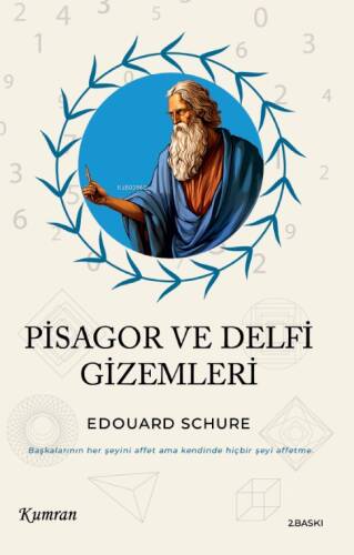 Pisagor ve Delfi Gizemleri;Başkalarının Her Şeyini Affet Ama Kendinde Hiçbir Şey Affetme. - 1