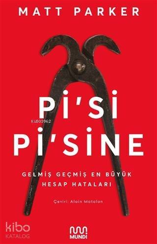 Pi'si Pi'sine; Gelmiş Geçmiş En Büyük Hesap Hataları - 1