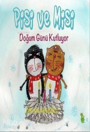 Pisi ve Misi Doğum Günü Kutluyor - 1