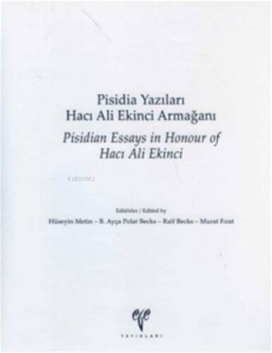 Pisidia Yazıları. Hacı Ali Ekinci Armağanı / Pisidian Essays in Honour of Hacı Ali Ekinci - 1