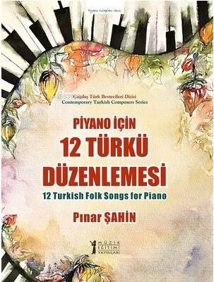 Piyano için 12 Türkü Düzenlemesi - 1