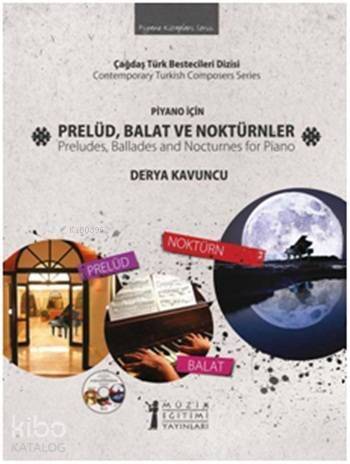 Piyano İçin Prelüd, Balat ve Noktürnler; Preludes, Ballades and Nocturnes for Piano - 1