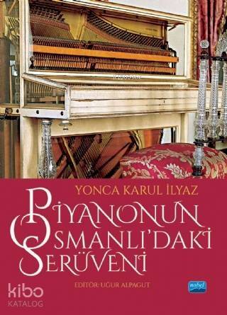 Piyanonun Osmanlı'daki Serüveni - 1