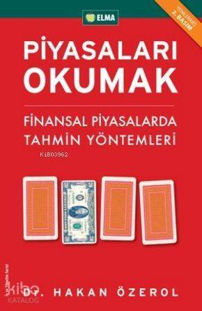 Piyasaları Okumak; Finansal Piyasalarda Tahmin Yöntemleri - 1