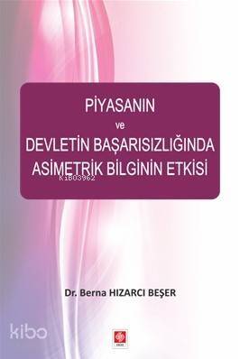 Piyasanın ve Devletin Başarısızlığında Asimetrik Bilginin Etkisi - 1