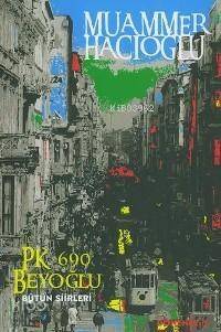 Pk. 690 Beyoğlu; Bütün Şiirleri - 1