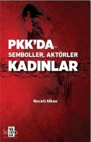 Pkk'da Semboller, Aktörler, Kadınlar - 1